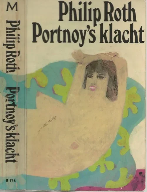Beperkte Voorraad Portnoy’s Klacht Roth, Philip Vertaald door Else Hoog Omslag Bouke Ylstra