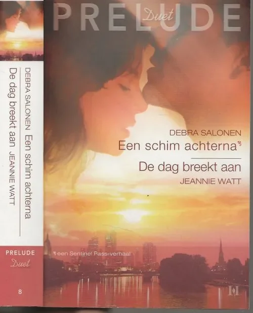 Lage Prijs Prelude duet Nr 8 met Een Schim Achterna & De Dag Breekt aan Salonen Debra & Jeannie Watt Vertaling Nel Janssen