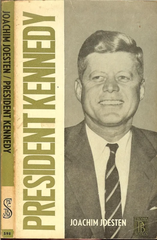 Snelle Levering President Kennedy Van toen en nu Joachim Joesten Nederlandse vertaling van Margot Bakker .