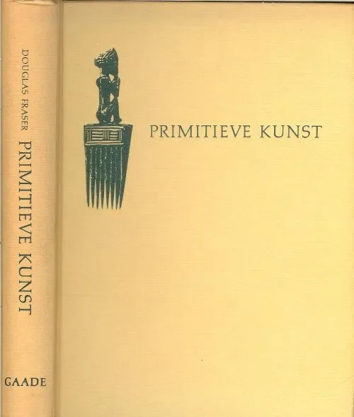Koop Vandaag Primitieve kunst, Douglas FraserVertaling D. Ouwendijk