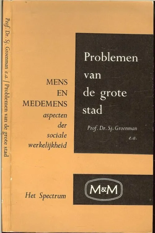 Problemen van de grote stad .. Mens en medemens, aspecten der sociale werkelijkheid Express Levering