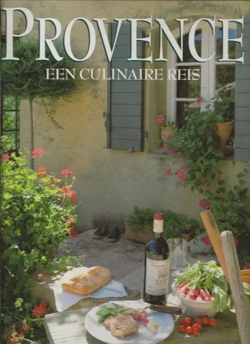 Premium Provence, een culinaire reis authentieke recepten uit de ProvenceOlney, Richard . Regionale Tekst van Jacques Gantie Foto’s recepten Peter Johnson Stilering Janice Baker