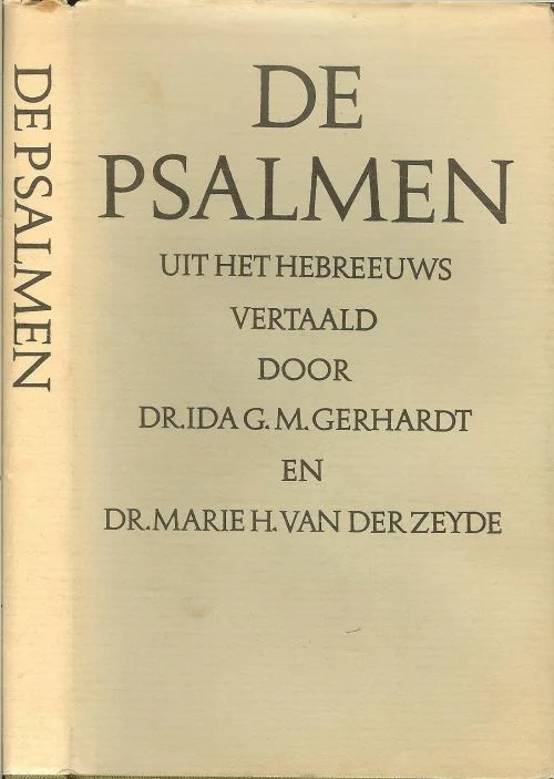 Actieprijs Psalmen uit het Hebreeuws vertaald door Dr. Ida G.M. Gerhardt en Dr. Marie H. van der Zeyde