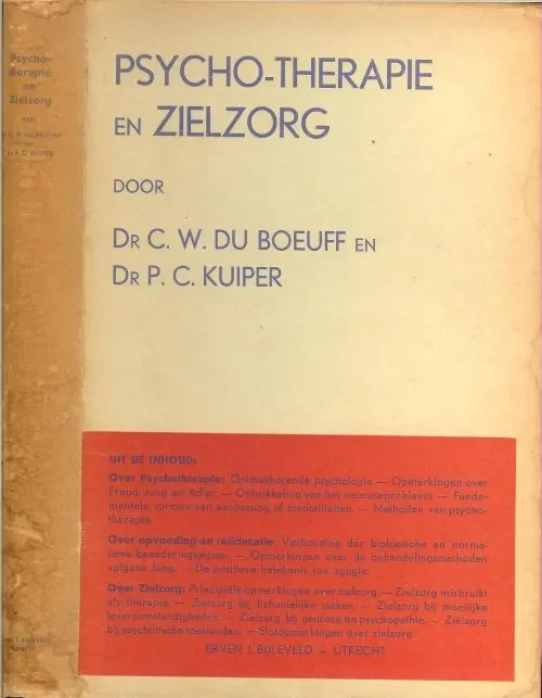 Beste Prijs Psycho-therapie en Zielzorg Dr.c.w. Du Boeuff en Dr P. C. Kuiper met een voorwoord van Prof.Dr. S. F.H.J. Berkelbach van der Sprenkel
