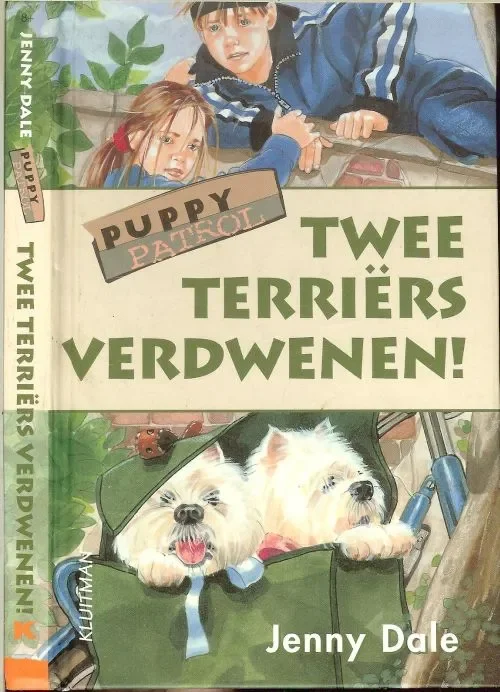 Op = Op Puppy Patrol : Twee terriers verdwenen Dale, Jenny .. Omslagontwerp Kim Heesakkers