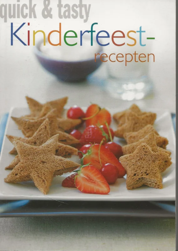 Gecertificeerd Quick En Tasty Kinderfeestrecepten Vertaling Studio Imago Eunice van der Pol