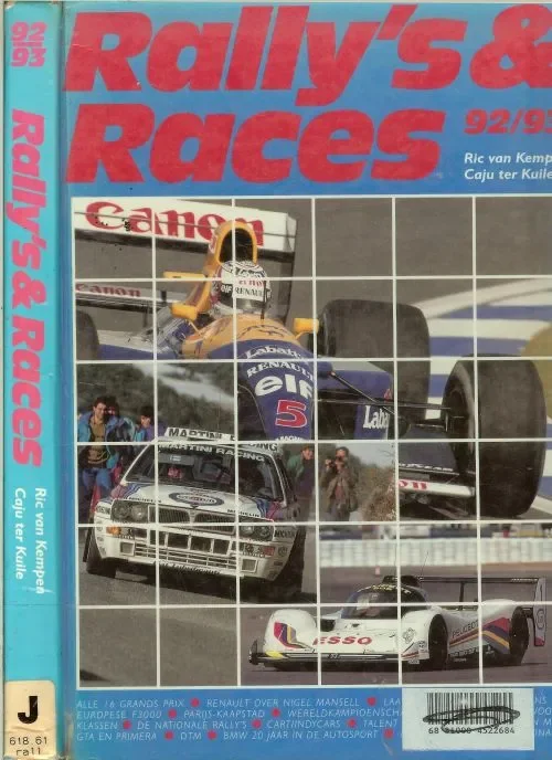 Rally`s & Races uit 92 – 93Van Kempen, Ric en Ter Kuile, Caju Vormgeving Peter Stam + Van publiciteit Maarsen Must-Have