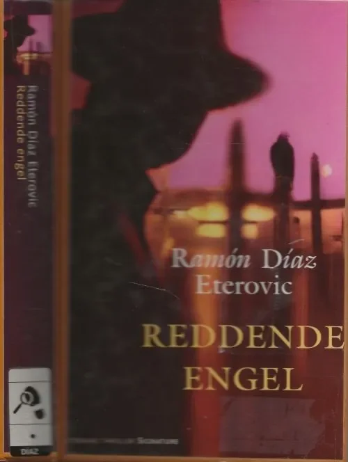 Reddende EngelDiaz Eterovic, Ramon . Vertaald door Dorothea ter Horst Omslagontwerp Wil Immink Lage Kosten