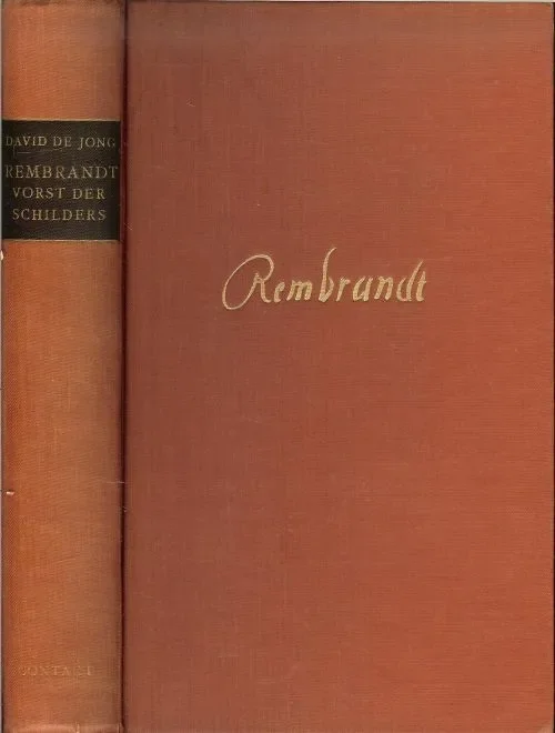 Rembrandt Vorst der schilders Roman David de Jong Hete Deal