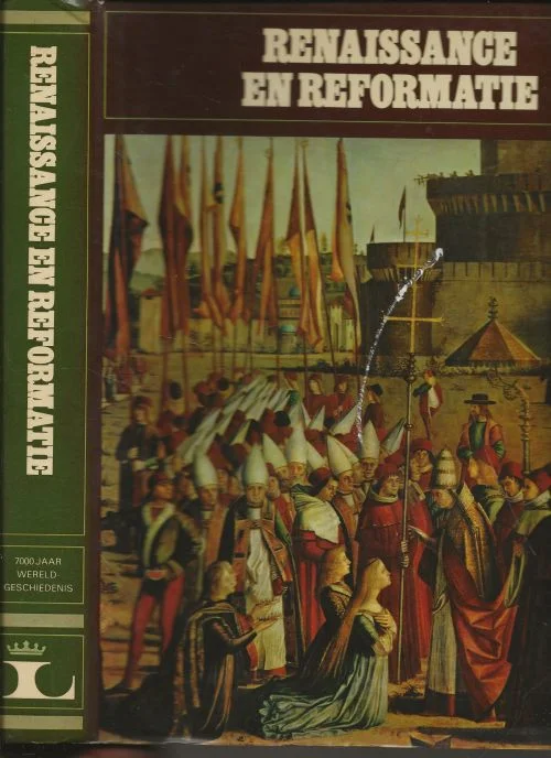 Lage Prijs Renaissance en Reformatie 7000 jaar wereldgeschiedenisDrs A.H. Zwart en Drs A.E. Zoetebier Kluyer met Karel Braun