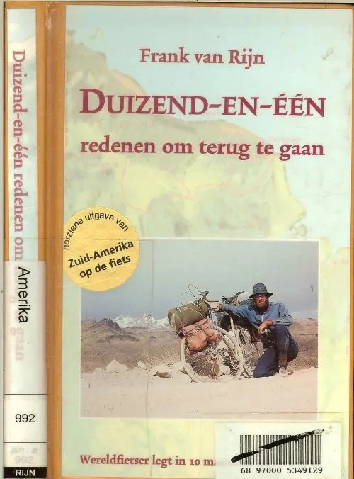 Beste Prijs Revanche in de Andes Duizend-en-een redenen om terug te gaan naar Zuid-Amerika op de fiets.Wereldfietser legt in 10 maanden 26.000 km af