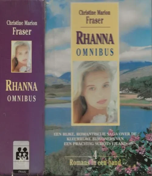 Exclusieve Aanbieding Rhana Omnibus 1: Bevat de titels: Rhanna ; Storm over Rhanna ; Kinderen van Rhanna ; Terugkeer naar Rhanna. Romans.Fraser, Christine .Marion Vertaling J.A. Westerweel – Ybema en Omslagontwerp Sjef Nix