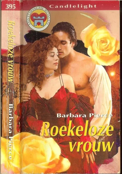 Direct Verzonden Roekeloze vrouw Candlelight Historische roman 395Pierce Babara Vertaling M. Hailverda