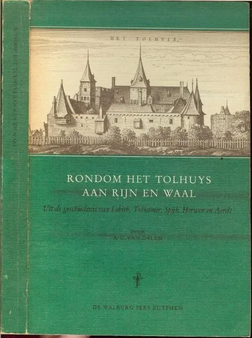 Uitverkoop Rondom het Tolhuys aan Rijn en Waal