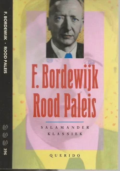 Lage Kosten Rood Paleis Ondergang van een Eeuw Bordewyk F. Met een naschrift van H. Brandt Corstius