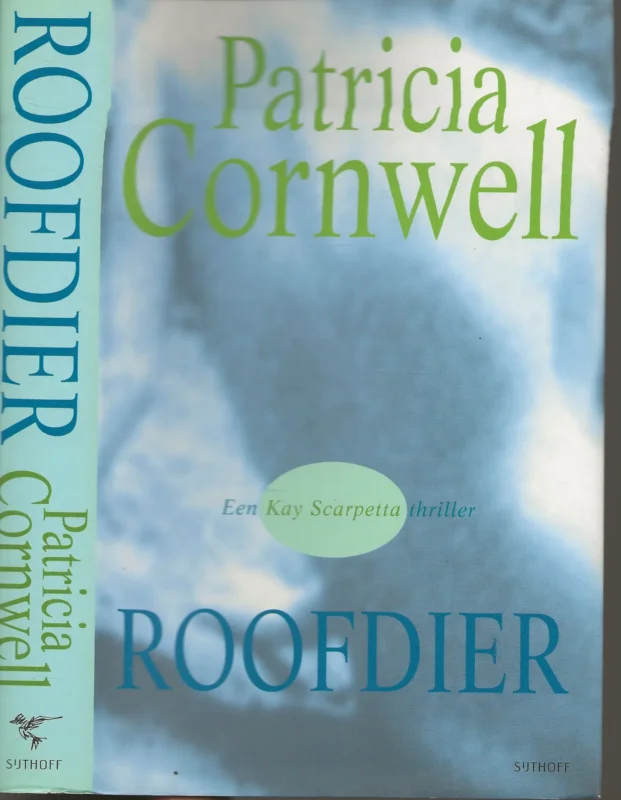 Veilige Betaling Roofdier Cornwell, Patricia Vertaling Mariette van Gelder Omslagontwerp Helen Howard