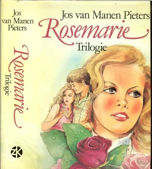 Nieuw Rosemarie .. trilogie .. Rosemarie – dat lieve – gevaarlijke leven – tot overmaat van geluk .Manen-Pieters, Jos van .. lees plezier voor uren
