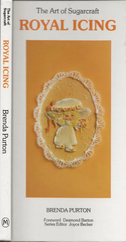 Royal Icing (The Art of Sugarcraft Series) Brenda Purton Foreword Desmond Barton Meest Verkocht