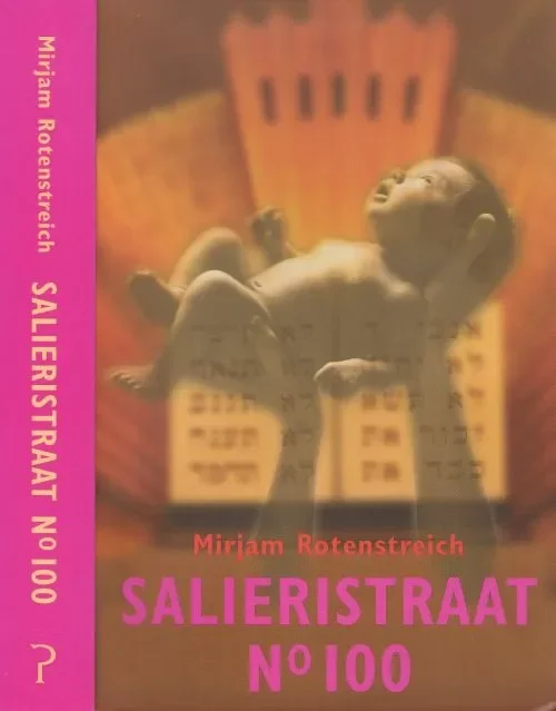 Salieristraat No 100Rotenstreich, Mirjam . Omslagontwerp Mariska Cock Omslagillustratie Fotostock Foto auteur Chris van Houts Voordeelprijs