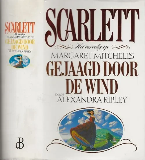 Scarlett het vervolg op Margaret Mitchell’s Gejaagd door de wind Ripley, Alexandra .. Vertaling : Annet Mons .. Omslagontwerp : Carl Dellacroce Bestel Nu