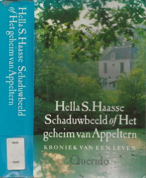 Direct Beschikbaar Schaduwbeeld, of Het geheim van Appeltern / kroniek van een leven Hella S. Haasse Hélène Serafia Haasse (1918 – 2011) werd op 2 februari 1918 geboren in Batavia