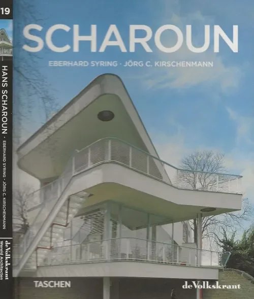Populair Scharoun Outsider van het Modernisme 1893 – 1972Eberhard Syring en Jorg C. Kirschenmann