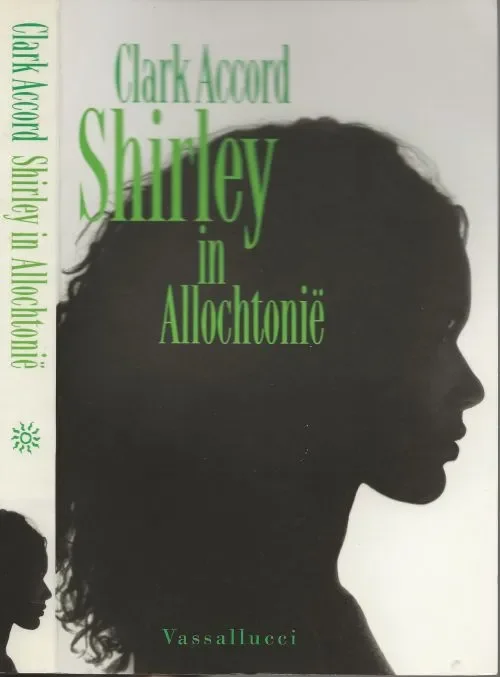 Must-Have Shirley in AllochtonieAccord, CLark Omslagontwerp Rene Abbuhl foto omslag Photonica Hollandse Hoogte