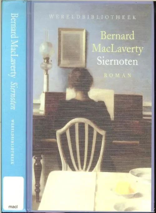 Siernoten (Haar enige echte liefde: componeren van muziek) MacLaverty, Bernard. Beperkte Voorraad