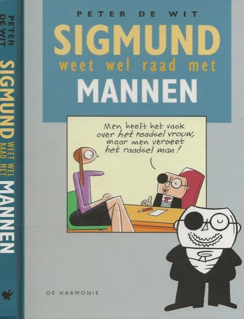 Gratis Retour Sigmund weet wel raad met mannen Peter de Wit Vormgeving Rudy Vrooman In kleuring omslag Wilma Leenders