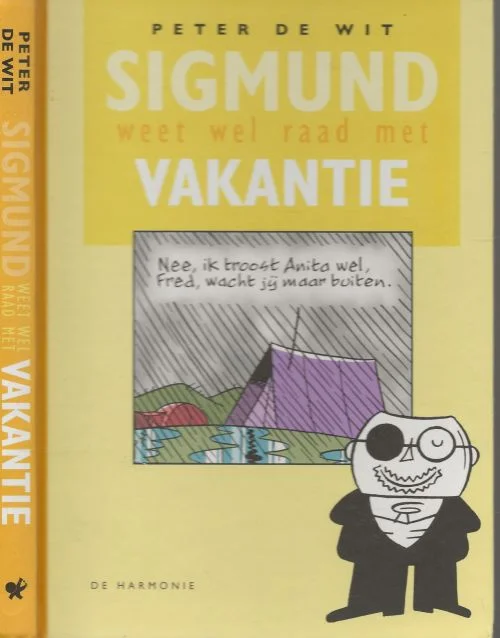 Flitsaanbieding Sigmund weet wel raad met Vakantie Peter de Wit Vormgeving Rudy Vrooman In kleuring omslag Wilma Leenders