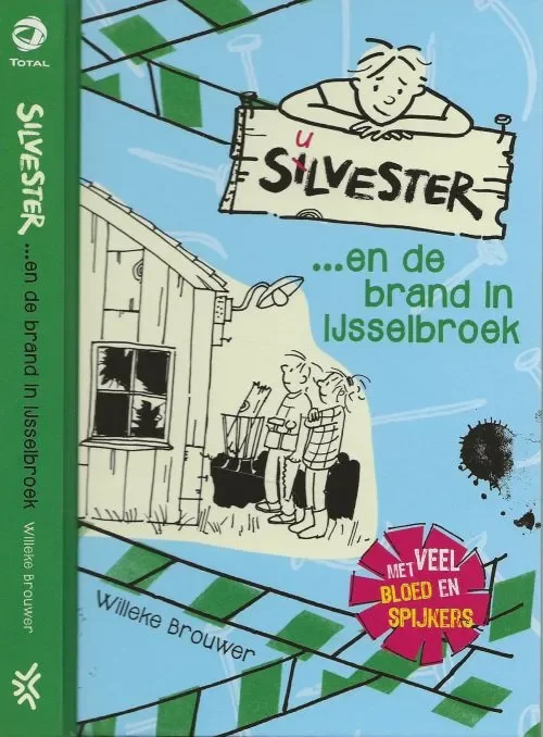 Goedkoop Silvester en de brand in IJsselbroek Met veel bloed en Spijkers Brouwer, Willeke