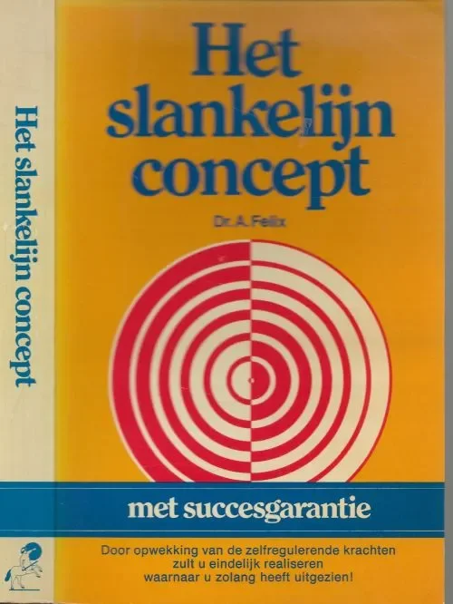 Voordeelprijs Slankelijn consept Felix Dr. A. Vertaling Thomas Nicolaas Omslagontwerp H.B.M. Associates
