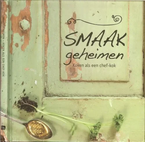 Smaak geheimen koken als een chef-kok Loo van der Miriam Voordeelprijs