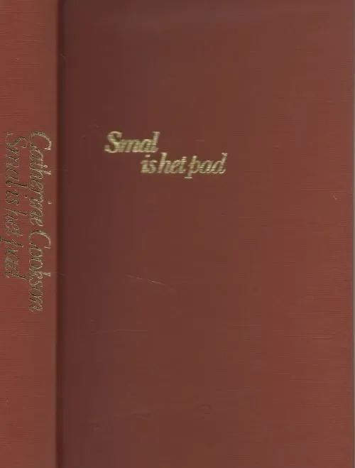 Smal is het pad Catherine Anne Cookson Vertaling Annemiek Jansen .. Omslagontwerp : P.A.H. van der Harst Korting