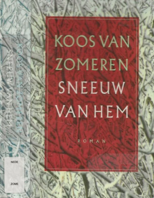 Sneeuw van Hem Peter Jacob (Koos) van Zomeren (Velp, 5 maart 1946) is een Nederlands schrijver. Gratis Verzending