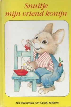 Snuitje mijn vriend konijn .. Deel I Wat Snuitje allemaal zietDoos 854 Boek 2Met tekeningen van Cyndy Szekeres Op = Op