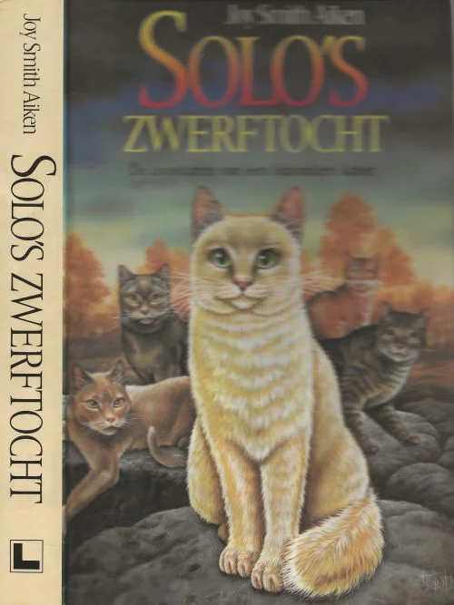 Premium Solo’s Zwerftocht De avonturen van een bijzondere katerAiken, Joy.Smith Vertaling Koos Schuur Omslagontwerp Sjef Nix