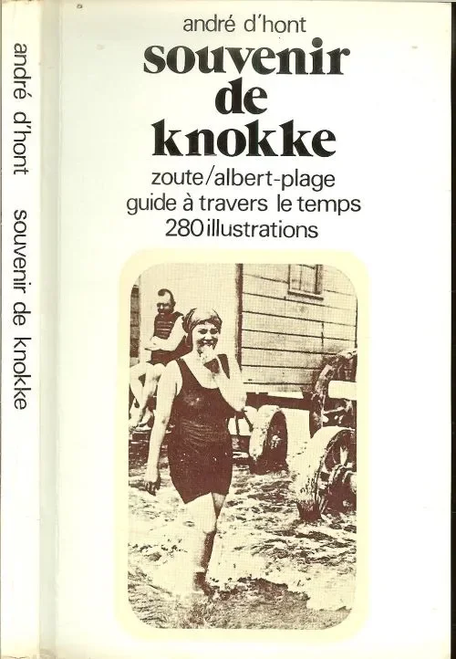Souvenir de Knokkemet 280 illustrations André d’Hont Nieuw