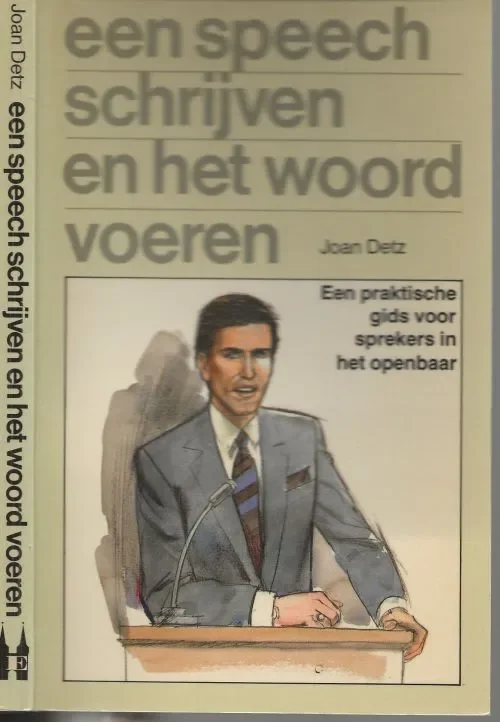 Koop Online Speech schrijven en het woord voeren .. Een praktische gids voor sprekers in het openbaar