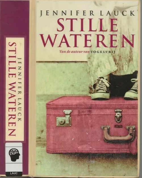 Uitverkoop Stille Wateren Lauck, Jennifer . Vertaald door Lidy Pol Omslagontwerp Nico Richter