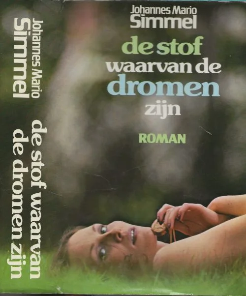 Stof waaruit de dromen zijn Johannes Mario Simmel Geautoriseerde vertaling van Hans de Vries Koop Online