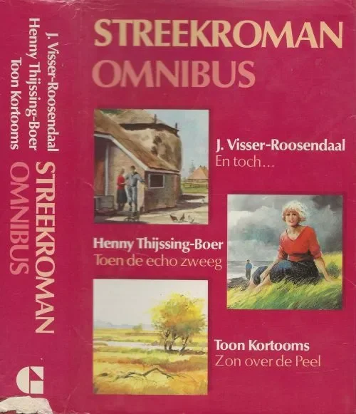 Gereduceerde Prijs Streekroman omnibus met En Toch en Toen de echo Zweeg met Zon over de Peel