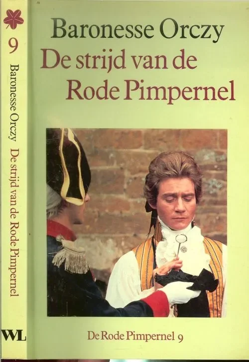 Exclusieve Aanbieding Strijd van de Rode Pimpernel deel 9 Orczij Baronesse Nederlandse vertaling Marjolijn Wildschut