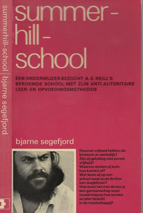 Summerhill School Segefjord Bjarne Vertaling A.J. Richel Typografie en Omslag Piet Reinders Actieprijs