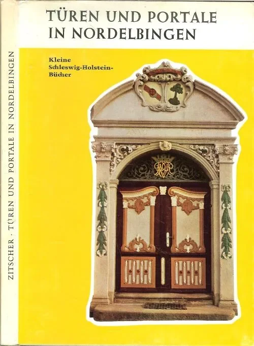 Finale Uitverkoop Türen und Portale in Nordelbingen. Kleine Schleswig-Holstein-Bücher