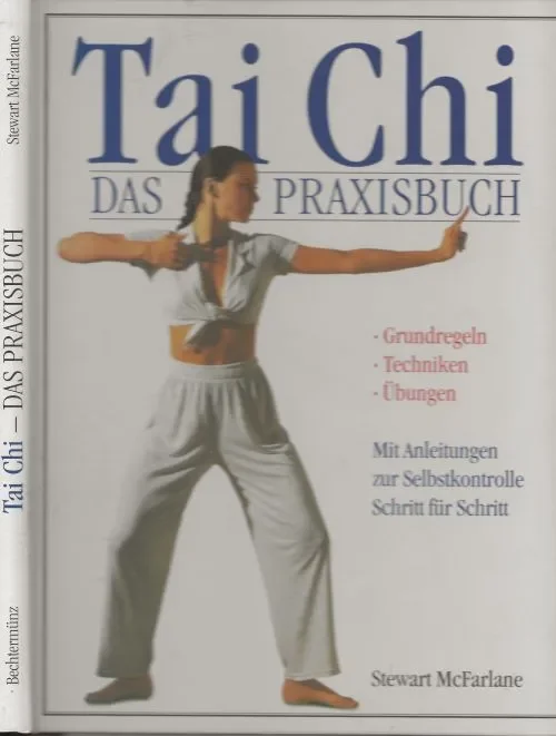 Gecertificeerd Tai Chi – das Praxisbuch – Ursprünge – Grundlagen – BewegungsabläufeMcFarlane, Stewart