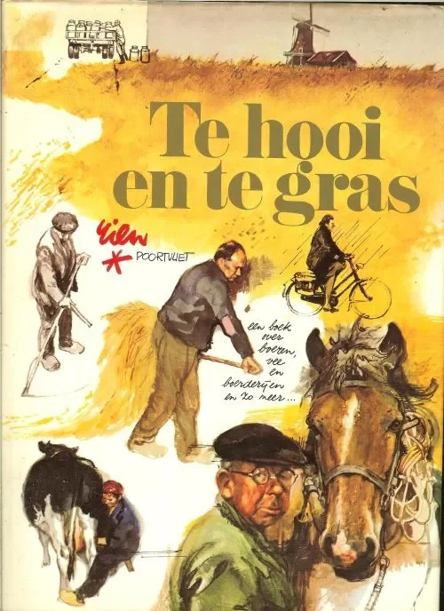 Te hooi en te gras .. Een boek over boeren Vee en boederijen en zo meer Weekendaanbieding