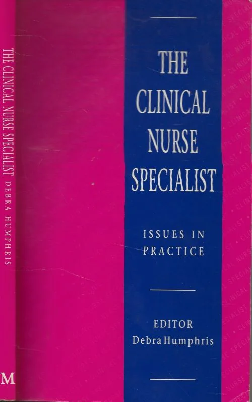 Direct Beschikbaar The Clinical Nurse Specialist – Issues in PracticeHumphris, Debra