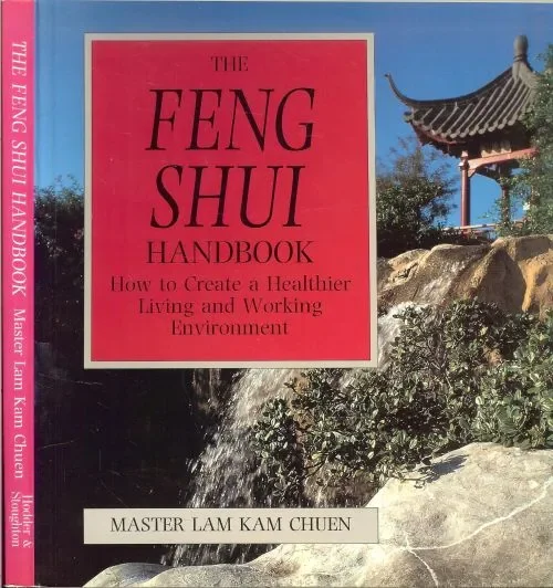 Gecertificeerd The Feng Shui Handbook; How to Create a Healthier Living and Working Environmewnt