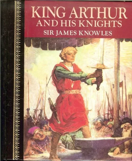 Lage Prijs The Legends of King Arthur and His Knights Knowles, James